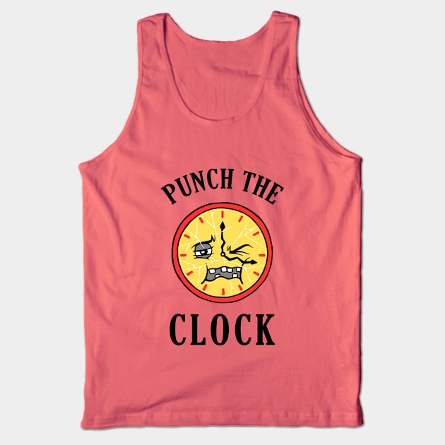 Punch The Clock Tank Top by dumbshirts